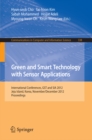Green and Smart Technology with Sensor Applications : International Conferences, GST and SIA 2012, Jeju Island, Korea, November 28-December 2, 2012. Proceedings - eBook