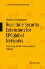 Real-time Security Extensions for EPCglobal Networks : Case Study for the Pharmaceutical Industry - eBook