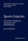 Sports Injuries : Prevention, Diagnosis, Treatment and Rehabilitation - Book