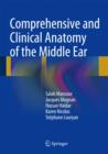 Comprehensive and Clinical Anatomy of the Middle Ear - Book