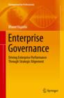 Enterprise Governance : Driving Enterprise Performance Through Strategic Alignment - eBook