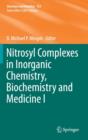 Nitrosyl Complexes in Inorganic Chemistry, Biochemistry and Medicine I - Book