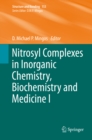 Nitrosyl Complexes in Inorganic Chemistry, Biochemistry and Medicine I - eBook