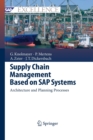 Supply Chain Management Based on SAP Systems : Architecture and Planning Processes - Book