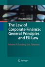 The Law of Corporate Finance: General Principles and EU Law : Volume III: Funding, Exit, Takeovers - Book