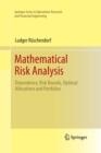 Mathematical Risk Analysis : Dependence, Risk Bounds, Optimal Allocations and Portfolios - Book