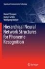 Hierarchical Neural Network Structures for Phoneme Recognition - Book