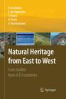 Natural Heritage from East to West : Case studies from 6 EU countries - Book