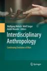 Interdisciplinary Anthropology : Continuing Evolution of Man - Book