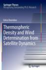 Thermospheric Density and Wind Determination from Satellite Dynamics - Book