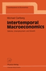 Intertemporal Macroeconomics : Deficits, Unemployment, and Growth - eBook