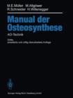 Manual der OSTEOSYNTHESE : AO-Technik - Book