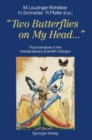"Two Butterflies on My Head..." : Psychoanalysis in the Interdisciplinary Scientific Dialogue - eBook