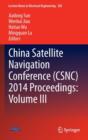 China Satellite Navigation Conference (CSNC) 2014 Proceedings: Volume III - Book