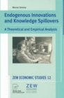 Endogenous Innovations and Knowledge Spillovers : A Theoretical and Empirical Analysis - eBook