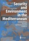 Security and Environment in the Mediterranean : Conceptualising Security and Environmental Conflicts - Book