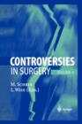 Controversies in Surgery : Volume 4 - Book