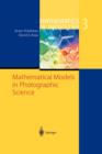 Mathematical Models in Photographic Science - Book
