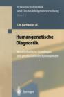 Humangenetische Diagnostik : Wissenschaftliche Grundlagen und gesellschaftliche Konsequenzen - Book