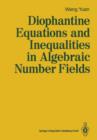 Diophantine Equations and Inequalities in Algebraic Number Fields - Book
