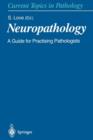 Neuropathology : A Guide for Practising Pathologists - Book