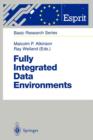 Fully Integrated Data Environments : Persistent Programming Languages, Object Stores, and Programming Environments - Book
