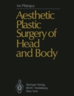 Aesthetic Plastic Surgery of Head and Body - eBook