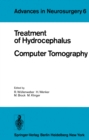 Treatment of Hydrocephalus Computer Tomography : Proceedings of the Joint Meeting of the Deutsche Gesellschaft fur Neurochirurgie, the Society of British Neurological Surgeons, and the Nederlandse Ver - eBook