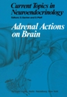 Adrenal Actions on Brain - eBook