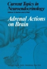 Adrenal Actions on Brain - Book