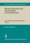 Mineral Deposits and the Evolution of the Biosphere : Report of the Dahlem Workshop on Biospheric Evolution and Precambrian Metallogeny Berlin 1980, September 1-5 - Book