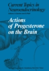 Actions of Progesterone on the Brain - eBook