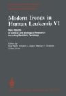 Modern Trends in Human Leukemia VI : New Results in Clinical and Biological Research Including Pediatric Oncology - eBook