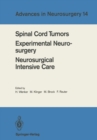 Spinal Cord Tumors Experimental Neurosurgery Neurosurgical Intensive Care : Proceedings of the 36th Annual Meeting of the Deutsche Gesellschaft fur Neurochirurgie, Berlin, May 12-15, 1985 - eBook