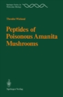 Peptides of Poisonous Amanita Mushrooms - eBook