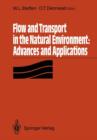 Flow and Transport in the Natural Environment: Advances and Applications : Advances and Applications - Book