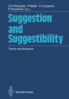 Suggestion and Suggestibility : Theory and Research - Book