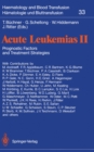 Acute Leukemias II : Prognostic Factors and Treatment Strategies - eBook