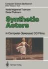 Synthetic Actors : in Computer-Generated 3D Films - Book