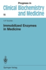 Immobilized Enzymes in Medicine - eBook