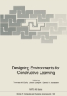 Designing Environments for Constructive Learning - eBook