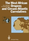 The West African Orogens and Circum-Atlantic Correlatives - eBook