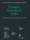 Gastrointestinaltrakt : Diagnostik Mit Bildgebenden Verfahren - Book