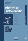 Infektioese Endokarditis : Klinik Diagnostik Therapie - Book
