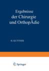 Ergebnisse Der Chirurgie Und Orthopadie : Elfter Band - Book