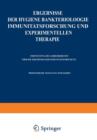 Ergebnisse Der Hygiene Bakteriologie Immunitatsforschung Und Experimentellen Therapie : Zweiundzwanzigster Band - Book