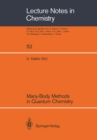 Many-Body Methods in Quantum Chemistry : Proceedings of the Symposium, Tel Aviv University 28 - 30 August 1988 - eBook