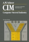 CIM Computer Integrated Manufacturing : Computer Steered Industry - eBook