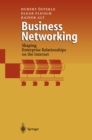 Business Networking : Shaping Enterprise Relationships on the Internet - eBook