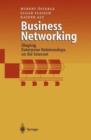 Business Networking : Shaping Enterprise Relationships on the Internet - Book